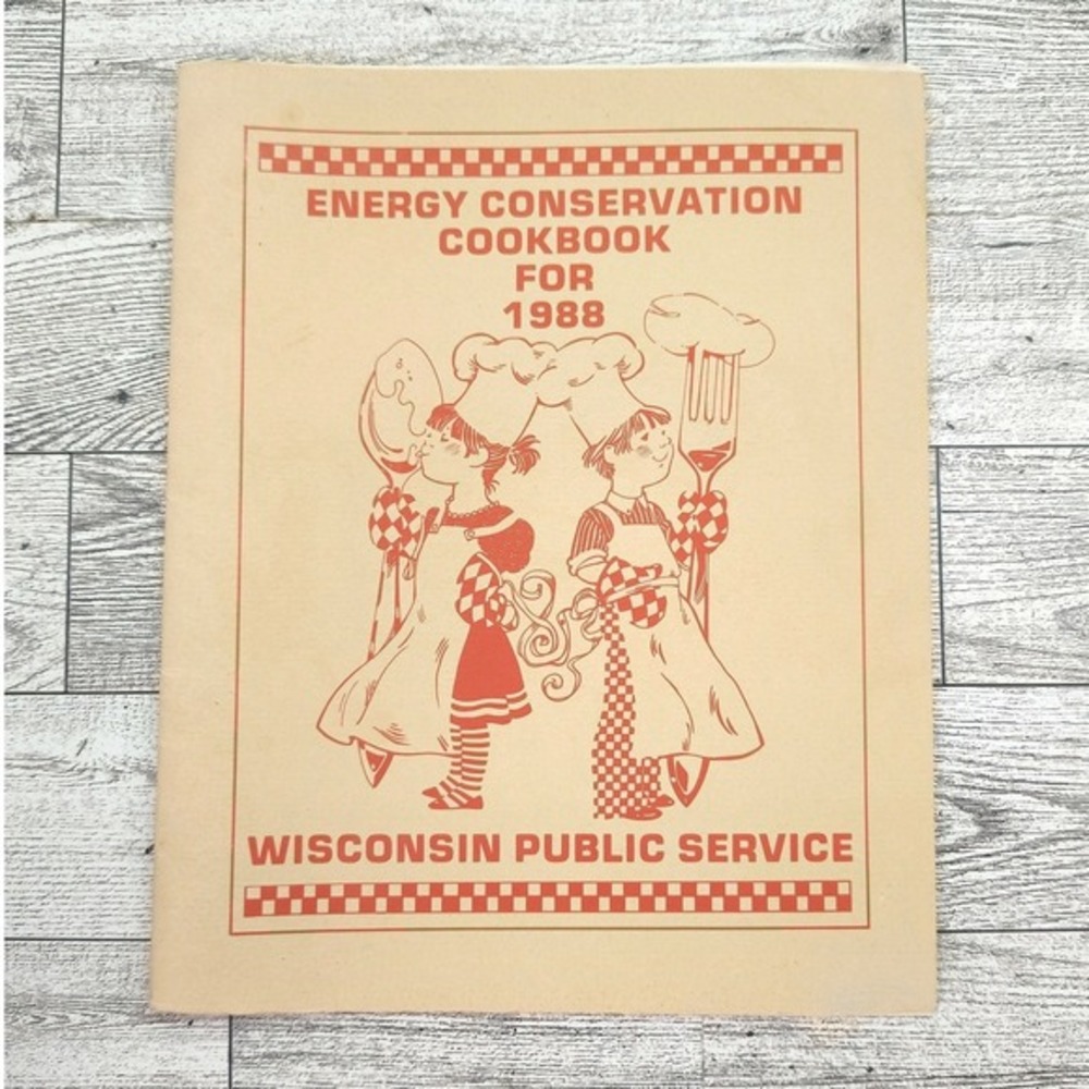 Energy Conservation Cookbook for 1988 WPS Wisconsin Public‎ Service Booklet
